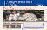 L'Actual 40:L'Actual blanc.qxd - IASactual num40(1).pdf · en què a la Unitat de Digestiu se li encomana la atenció dels pacients del sector de la Selva i part del Gironès, en