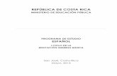 REPÚBLICA DE COSTA RICA · léxica dentro de contextos, dividen sílabas aplicando las reglas de la concurrencia vocálica y demuestra un dominio de los conocimientos de la acentuación