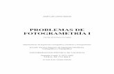 PROBLEMAS DE FOTOGRAMETRÍA I1 PRÓLOGO El presente libro de problemas se enmarca dentro de la asignatura troncal de In-geniería Técnica Topográfica, denominada “Fotogrametría