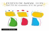 FESTES DE NADAL 2019 · 2020-02-01 · FESTES DE NADAL 2019 3 A rriba Nadal a Palma i la ciutat s’omple de màgia. Els llums nadalencs conviden a sortir al carrer, a passejar per