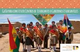 Guía para constituir Centros de Estudiantes o ... - dni-bolivia.org.bo · Estudiantes o Gobiernos Estudiantiles en Bolivia. c) Organizar encuentros de socialización de experiencias,