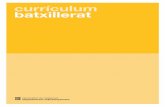currículum batxillerat - XTECxtec.gencat.cat/.../PUBL-curriculum_batxillerat.pdf · 2019-03-04 · Consideracions generals sobre el batxillerat 5 Consideracions generals sobre el