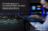 ProSupport Enterprise Suite - Dell · Dell EMC 1Fuente: “Los directores de TI revelan sus prioridades y éxitos en la transformación de la TI”, Director de TI de IDG, patrocinado