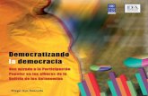Democratizando la democracia: Una mirada de la Participación Popular en los albores de la Bolivia de las Autonomías Las opiniones expresadas en …