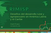 Desafíos del desarrollo rural y agropecuario en América Latina y el … · Desafíos del desarrollo rural y agropecuario en América Latina y el Caribe Angela Penagos 5 de septiembre,