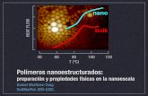 Polímeros nanoestructurados - CSIC · Polímeros nanoestructurados: preparación y propiedades físicas en la nanoescala Daniel Martínez-Tong SoftMatPol. IEM-CSIC. bulk nano 40