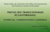FRUTAS NO TRADICIONALES ECUATORIANAS · 2014-07-03 · contenido 1. produccion de frutas no tradicionales del ecuador 2. mercados principales de las frutas ecuatorianas: actuales