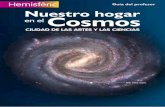 Hemisfèric Guía del profesor Nuestro hogar en el Cosmos · ce, aprovecha al máximo, y amplía la sesión de planetario en directo Nuestro hogar en el cosmos que ofrecemos en el