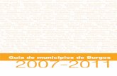 Guía de municipios de Burgos 2007-2011Diputación Provincial de Burgos [ CORPORACIÓN PROVINCIAL 2007-2011 ] Jorge Mínguez Núñez Vocal. Presidente de la Comisión de Bienestar
