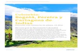 Colombia: Bogotá, Pereira y Cartagena de Indias · el Valle del Cócora, donde podrás fotografiar las palmeras más altas del ... En el tercer día, tras desayunar, emprenderemos