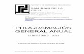 PROGRAMACIÓN GENERAL ANUAL · PROGRAMACIÓN GENERAL ANUAL CURSO 2012 - 2013 Pozuelo de Alarcón, 26 de Octubre de 2012 . ... Los departamentos de Lengua Castellana y Literatura y