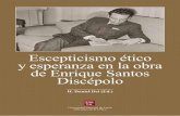 Escepticismo ético de Enrique Santos Discépolo y esperanza en … · 2019-03-18 · Escepticismo ético y esperanza en la obra de Enrique Santos Discépolo H. Daniel Dei (Ed.) Arte