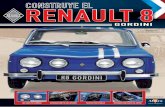 RENAULT 8 · 2018-05-14 · La réplica fiel de una de las berlinas Renault más apreciadas de todos los tiempos El Renault 8 Gordini 1300 fue una berlina de cuatro puertas propulsada