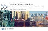 El Siglo Metropolitano - OECD · 2017-04-25 · Reconocimientos . Este folleto fue preparado como parte del proyecto “Tendencias Urbanas y Gobernanza” de la OCDE, con el apoyo