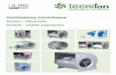Ventiladores Centrífugos · Estamos especializados en la fabricación de ventiladores de simple y doble aspiración en diferentes variantes constructivas. En los últimos años y