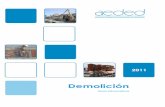 Demolición - Interempresas · 2. El proyecto de demolición La demolición es una actividad especializada, con procesos de trabajo propios y radi-calmente distintos de otras actividades