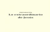 Preparación: Lo Extraordinario de Jesúspasos.ccipublicaciones.org/assets/manual-del-líder-de-grupo-o2-preparación2.pdf · Jesucristo, el Hijo de Dios ... Otros líderes cristianos,
