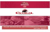 PLAN MUNICIPAL DE DESARROLLO SOCIAL 2018-2021beta.slp.gob.mx/CEFIM/Documentos compartidos/PMD/2018-2021/PMD 2018-2021 Cedral.pdfla normatividad a la legalidad, con un proceso de elaboración,