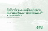 Criterios e indicadores para la conservación y el manejo ... · 1.3 El enfoque de manejo forestal reﬂejado en los criterios e indicadores es el manejo de los bosques como ecosistemas.