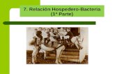 7. Relación Hospedero-Bacteria (1ª Parte)...enfermedad cuando bajan las defensas del hospedero (Mannheimia haemolytica-Fiebre de Embarque); o gana acceso a otra región anatómica