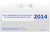 GUÍA INFORMATIVA DEL PROCESO DE AUTOEVALUACIÓN DEL …normateca.gob.mx/Archivos/66_D_3658_29-01-2014.pdf · 2014-01-29 · guÍa informativa del proceso de autoevaluaciÓn del scii