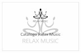 Catalogo Relax Music - BioCultura · 2017-09-04 · Catalogo: Podrás acceder a un estado de bienestar y satisfacción como nunca antes has RELAX MUSIC The best relaxing experience