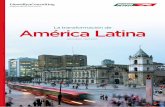 La transformación de América Latina...Recuadro: La clase consumidora de América Latina en crecimiento 28 ... América Latina es una enorme región con una gran diversidad cultural
