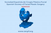 Sociedad Española de Cirugía Plástica Facial Spanish ... · Martes 9 de Febrero Martes 15 de Marzo Solicitada la acreditación para médicos a la Comisión de Formación Continuada