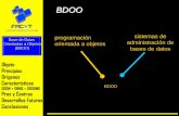 BDOO - alfa.facyt.uc.edu.vealfa.facyt.uc.edu.ve/computacion/pensum/cs0347/... · - Polimorfismo BDOO Principios Consiste en que una clase puede heredar sus variables y métodos a