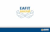 Mario E. Vargas Sáenz PhD Director Eafit Llanogrande Eafit ...³n EAFIT Social sitio web.pdfProyectos con línea de base definida o validada. Acciones cuyo impacto sea medible Proyectos