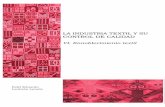 LA INDUSTRIA TEXTIL Y SU CONTROL DE CALIDADbudetex.com/img/textil/VI.libro_ennoblecimiento.pdf · La industria textil y su control de calidad por Fidel Lockuán Lavado se encuentra