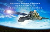 Microprocesadores aplicados a sistemas espacialesnunez/clases-micros-para-com/mpc1011... · Web viewEn las condiciones fuera de la atmósfera terrestre se debe aumentar el nivel de