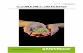 EL DOBLE PROBLEMA DE BAYER - Greenpeace Españaarchivo-es.greenpeace.org/espana/Global/espana/report/other/el-doble-problema-de-bayer.pdfácido erúcico (un ácido graso omega-9 monoinsaturado).