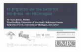 Impacto de salarios minimos en Nicaragua-5fideg.org/wp-content/uploads/2017/02/3.pdfEmpleo – ¿Baja? (competitivo) ¿Sin efecto? (monopsonio) Empleadores aumentan los despidos o