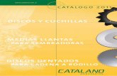 discos y cuchillas - Catalano · agropartes catalogo 2011  discos dentados para cadena a rodillo medias llantas para sembradoras discos y cuchillas