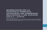 BORRADOR DE LA POLÍTICA PÚBLICA INTEGRAL DE LIBERTAD RELIGIOSA …asuntosreligiosos.mininterior.gov.co/sites/default/files/... · 2017-10-10 · garantía de la libertad religiosa