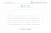 SIMI - Inicio | Argentina.gob.arde las mercaderías alcanzadas por una Licencia Automática (LA). ¿Una vez dentro del “SIMI”, cómo se consigna la información que se indica en