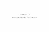 Capítulo III Procedimiento probatorio PRUEBA 5.Cap3.pdf · 2019-10-04 · El procedimiento probatorio se configura como una sucesión de actos que la ley preordena lógicamente para