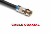 CABLE COAXIAL - WordPress.com · Los tipos más comunes de conectores utilizados con los cables coaxiales son el conector BNC y el conector Tipo F. El conector BNC, generalmente,