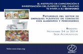 FUTURIBLES DEL SECTOR DE EMPAQUES …Ha trabajado en toda la industria plástica de América Latina en el desarrollo de aplica-ciones de resinas de poliolefina en diversos mercados