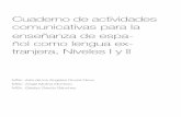Cuaderno de actividades comunicativas para la enseñanza de ... · CUADERNO DE ACTIVIDADES COMUNICATIVAS PARA LA ENSEÑANZA DE ESPAÑOL COMO LENGUA EXTRANJERA, NIVEL III [ 5 ] Objetivo