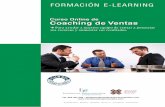 Coaching de Ventas - Iniciativas Empresariales · 2017-06-13 · Formación E-Learning Curso Online de Coaching de Ventas 2 Siguiendo a Vicente Verdú (1996), la venta es un intercambio.