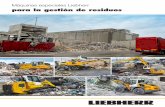 Máquinas especiales Liebherr · 2019-08-13 · Máquinas especiales Liebherr para la gestión de residuos 3 El sector del reciclaje crece a pasos agigantados y va cam-biando: muchas