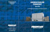 HIDROCOOLER FRIMONT FRIMONT.pdf · Por solución glicolada o formiatos de potasio. Opcionales: Unidad condensadora como central frigorífica local dedicada. Chiller de glicol dedicado,