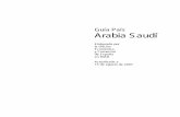 Guía País Arabia Saudí - comercio.es€¦ · que toda la amplia zona central cuenta con un clima más seco y temperaturas extremas en verano (se alcanzan los 55º C) y mucho más