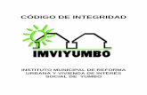 CÓDIGO DE INTEGRIDAD - imviyumbo · 2019-02-11 · Fecha: DIRECCIONAMIENTO ESTRATÉGICO PHVA. SISTEMAS INTEGRADOS DE GESTIÓN INSTITUCIONAL ¨SIGI¨ SISTEDA - SGC - MECI CÓDIGO