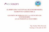 II JORNADA NACIONAL DE ENFERMERÍA GERONTO GERIÁTRICAcompuerta.cl/geriatriacongreso2015/presentaciones... · El adulto mayor progresa a paso más lento que el resto de Chile ( U.