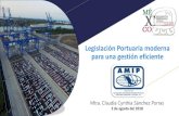 Legislación Portuaria moderna para una gestión …portalcip.org/wp-content/uploads/2018/08/Claudia-Sanchez.pdfClaudia Cynthia Sánchez Porras 2 de agosto del 2018 Ley de Puertos