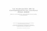 La evaluación de la Competencia en Lectura PISA 2009 · las que se identifican con el modelo de “leer para aprender”. 2. Tipos de textos: Un segundo aspecto que PISA considera