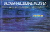 El Trabajo Social de Cuba-vivi-20190715 · sociales, lo que hace cuestionarse a la beneficencia como forma de ayuda social a los necesitados. La dependencia de la metrópoli debe